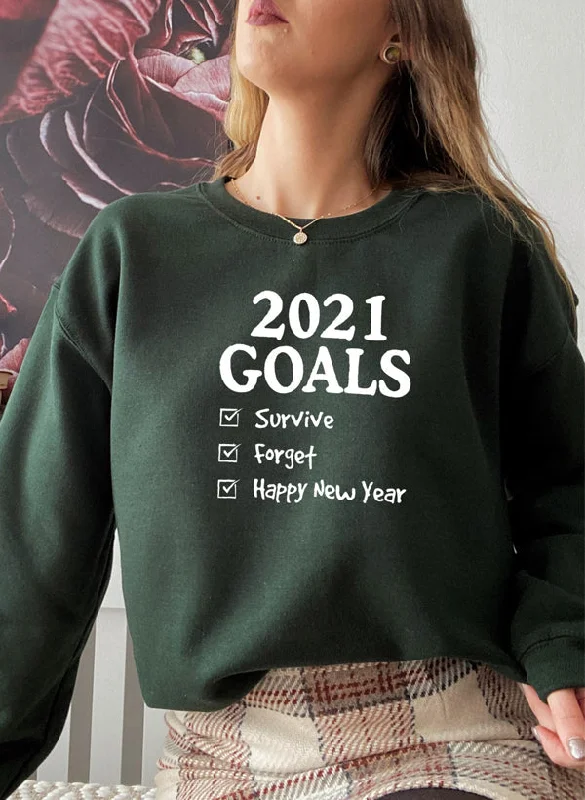 2021 Goals Sweat Shirt