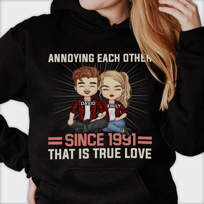 Annoying Each Other Since 1971 That Is True Love - Anniversary Gifts, Gift For Couples, Personalized Hoodie