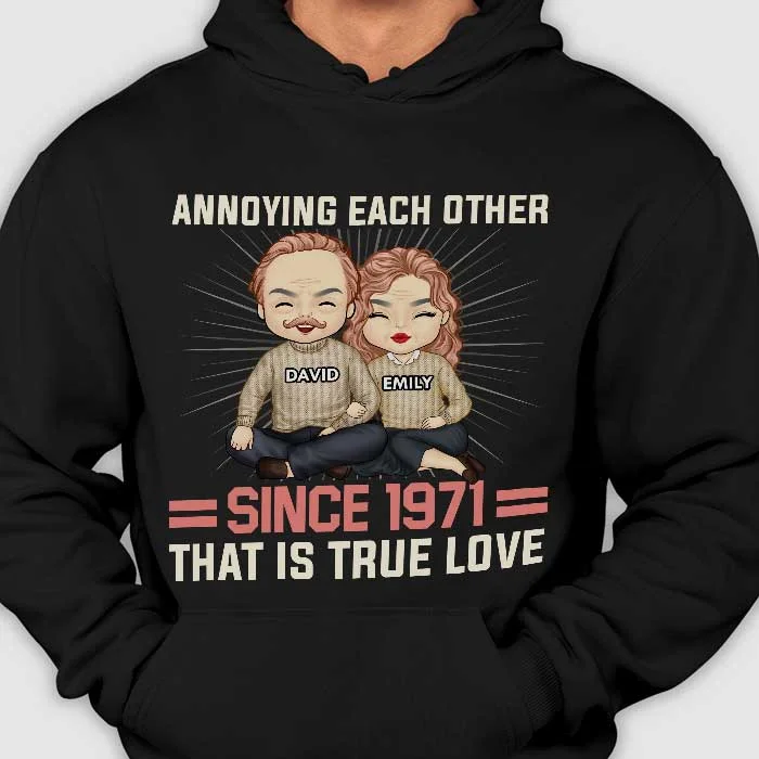 Annoying Each Other Since 1971 That Is True Love - Anniversary Gifts, Gift For Couples, Personalized Hoodie