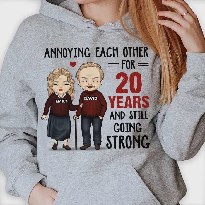 Annoying For Many Years & Still Going Strong - Anniversary Gifts, Gift For Couples, Personalized Unisex Hoodie