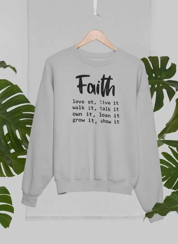 Faith Love It Live It Sweat Shirt