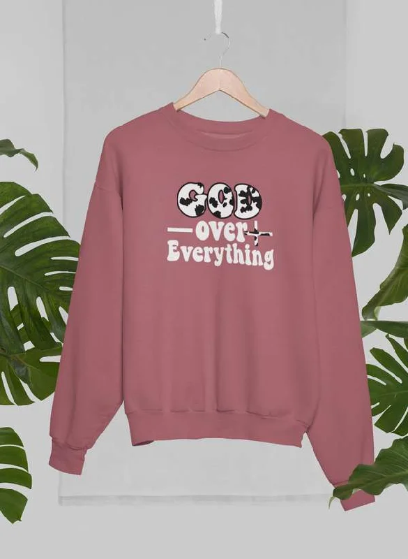 God Over Everything Sweat Shirt