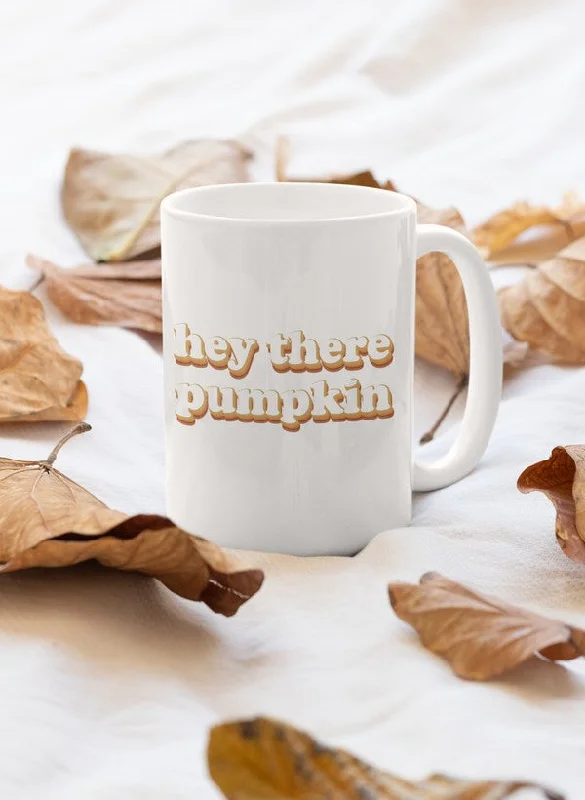 Hey There Pumpkin  Mug