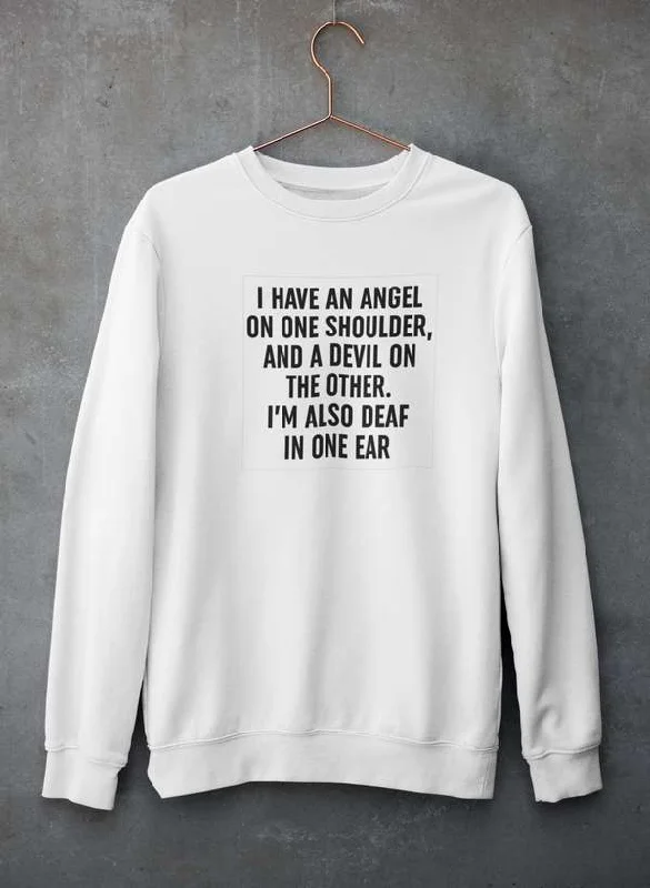 I Have An Angel and A Devil  Sweat Shirt