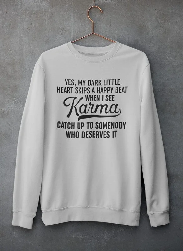 Karma Sweat Shirt