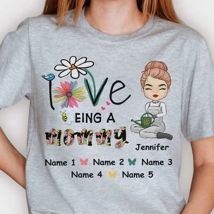 Love Being A Mommy - Gift For Mom, Personalized Unisex T-shirt, Hoodie