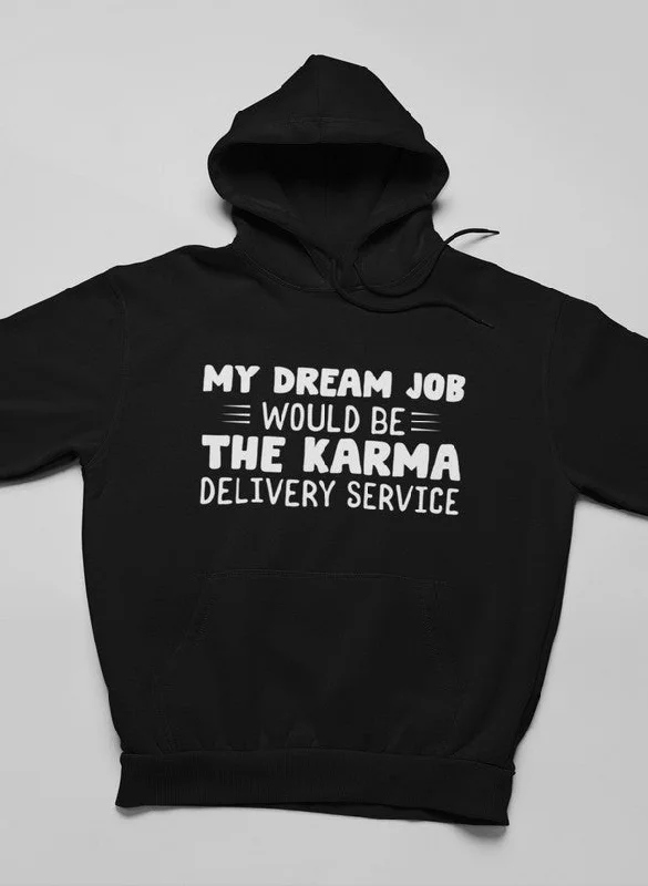 My Dream Job Hoodie