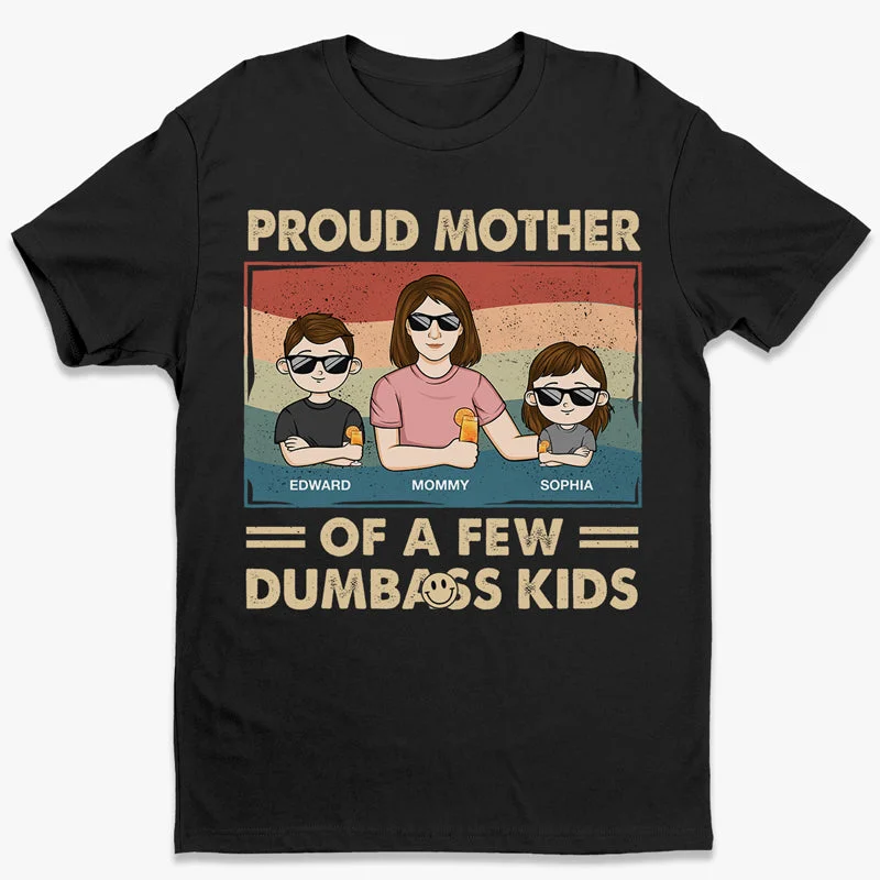 Proud Mother Of A Few Kids - Family Personalized Custom Unisex T-shirt, Sweatshirt - Mother's Day, Gift For Mom