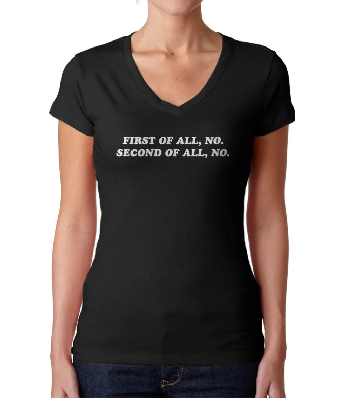 Women's First of All No Second of All No Vneck T-Shirt